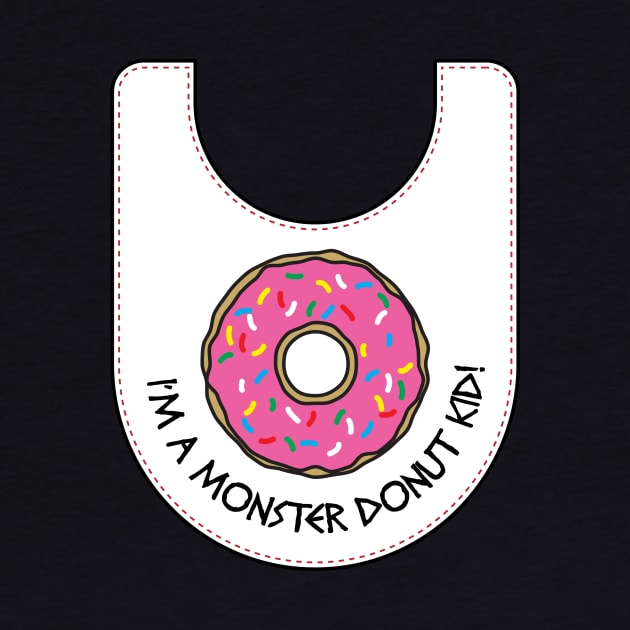 I'm A Monster Donut Kid by photokapi